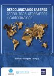 Descolonizando saberes geopolíticos, geográficos y cartográficos