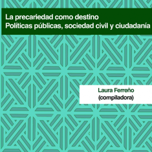 La precariedad como destino