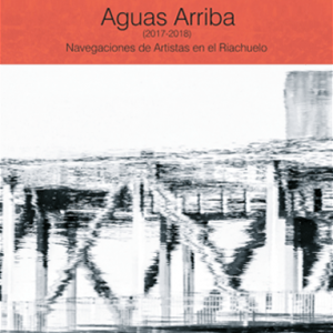 Aguas arriba (2017-2018)