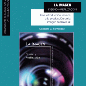 La imagen: diseño y realización